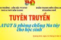 TUYÊN TRUYỀN ATGT & PHÒNG CHỐNG MA TUÝ CHO HỌC SINH, NĂM HỌC 2025 -2026