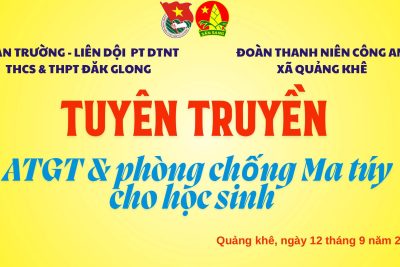 TUYÊN TRUYỀN ATGT & PHÒNG CHỐNG MA TUÝ CHO HỌC SINH, NĂM HỌC 2025 -2026